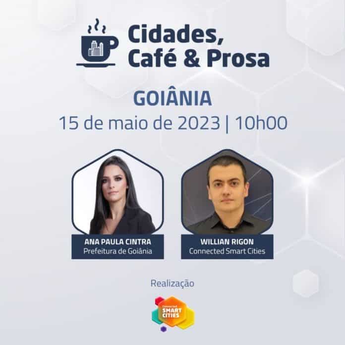 Programa Cidades, Café e Prosa apresenta avanços de Goiânia em dimensões de cidade inteligente